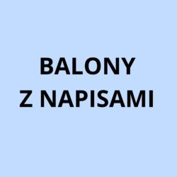 BALONY Z NAPISAMI